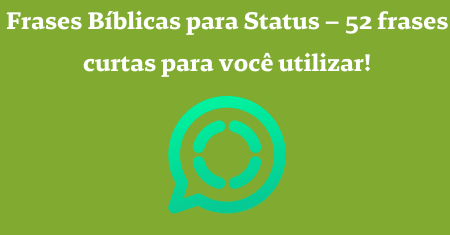 Frases Bíblicas para Status – 52 frases curtas para você utilizar!